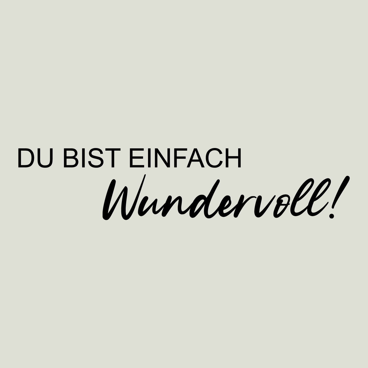 Deko - Aufkleber "Du bist einfach wundervoll!"