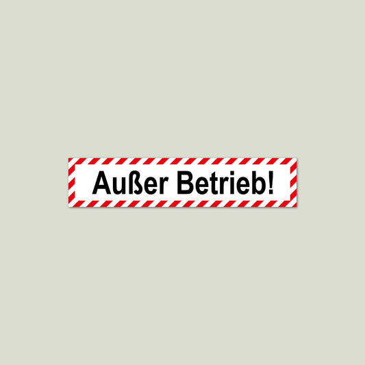 Wartungsaufkleber "Außer Betrieb!"