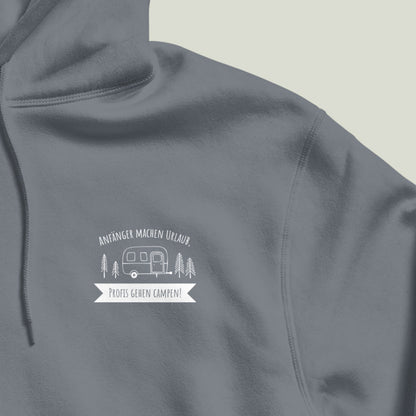 Hoodie "Anfänger machen Urlaub, Profis gehen Campen!"