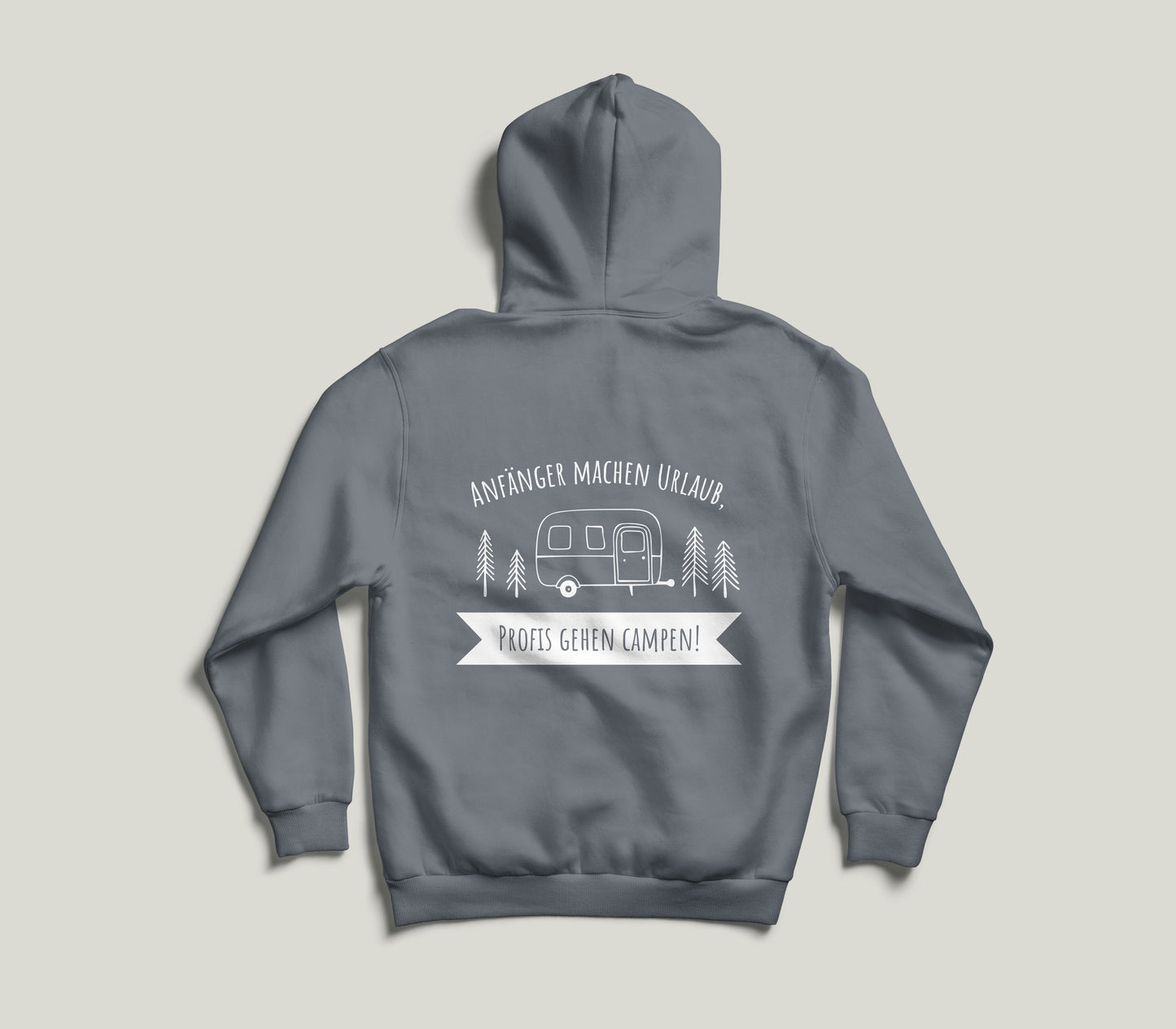 Hoodie "Anfänger machen Urlaub, Profis gehen Campen!" - Rückseite