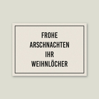 Postkarte "Frohe Arschnachten ihr Weihnlöcher", DIN A6