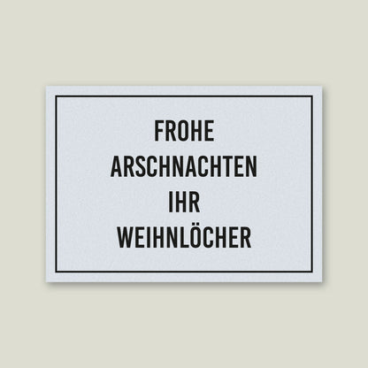 Postkarte "Frohe Arschnachten ihr Weihnlöcher", DIN A6