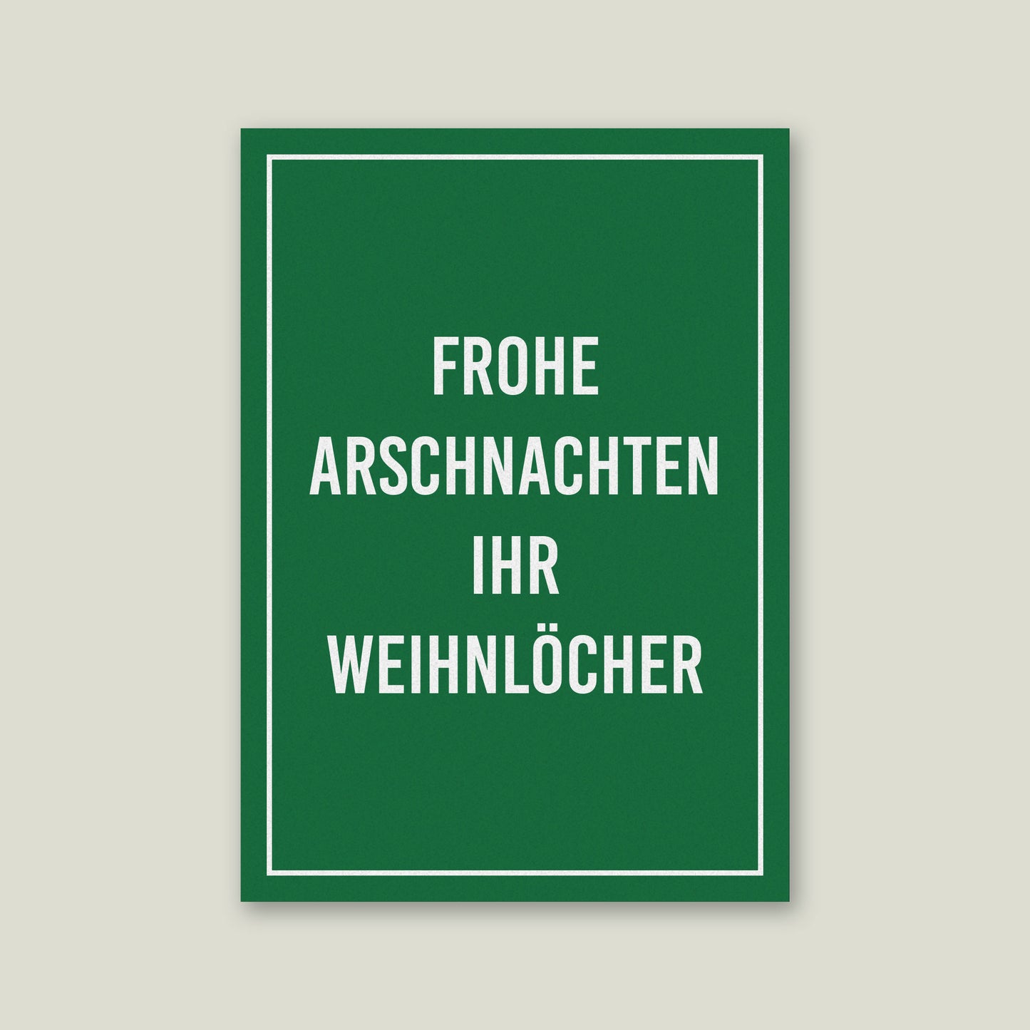 Postkarte "Frohe Arschnachten ihr Weihnlöcher", DIN A6