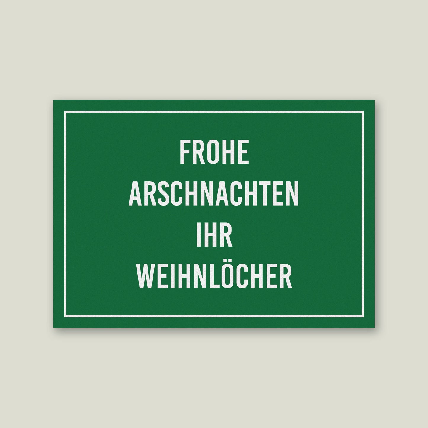 Postkarte "Frohe Arschnachten ihr Weihnlöcher", DIN A6