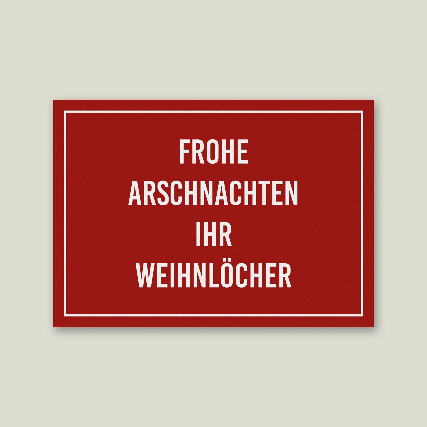 Postkarte "Frohe Arschnachten ihr Weihnlöcher", DIN A6
