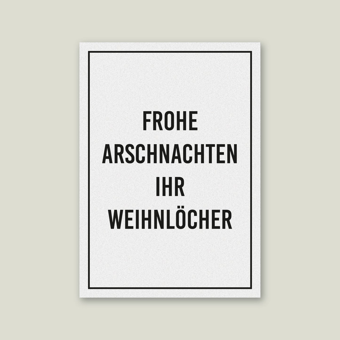 Postkarte "Frohe Arschnachten ihr Weihnlöcher", DIN A6
