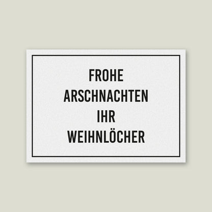 Postkarte "Frohe Arschnachten ihr Weihnlöcher", DIN A6