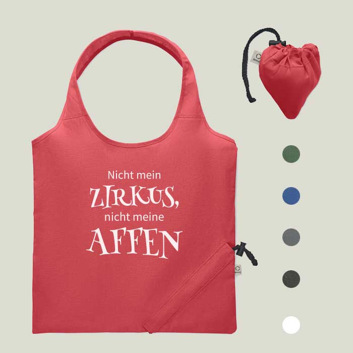 Faltbare Einkaufstasche „Nicht mein Zirkus, nicht meine Affen“ – humorvoll & nachhaltig