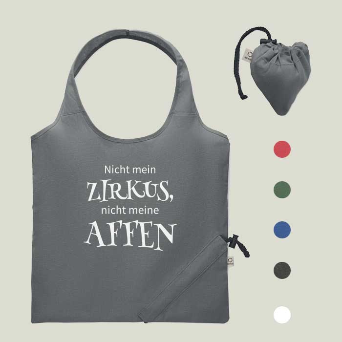 Faltbare Einkaufstasche „Nicht mein Zirkus, nicht meine Affen“ – humorvoll & nachhaltig