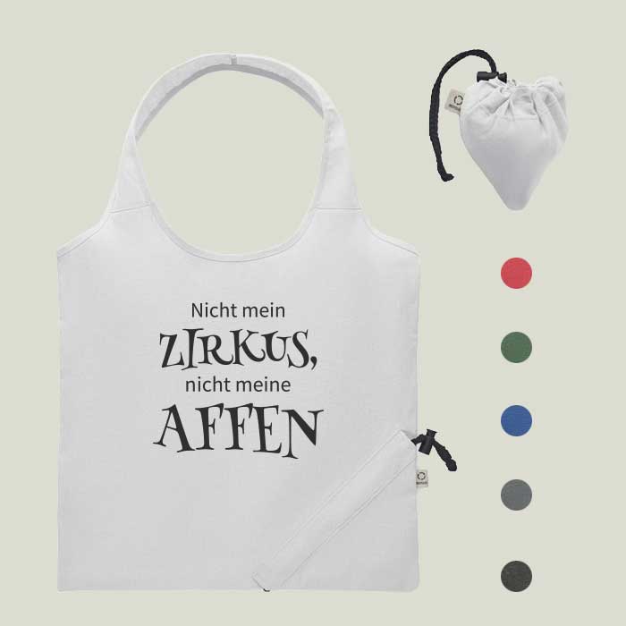 Faltbare Einkaufstasche „Nicht mein Zirkus, nicht meine Affen“ – humorvoll & nachhaltig