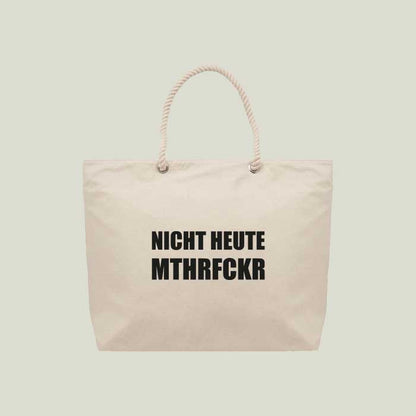 Strand- & Einkaufstasche „Nicht heute mthrfckr“ – Statement & Funktion