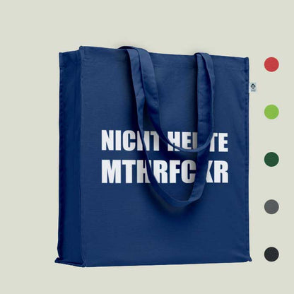 Einkaufstasche „Nicht heute mthrfckr“ – frech & nachhaltig
