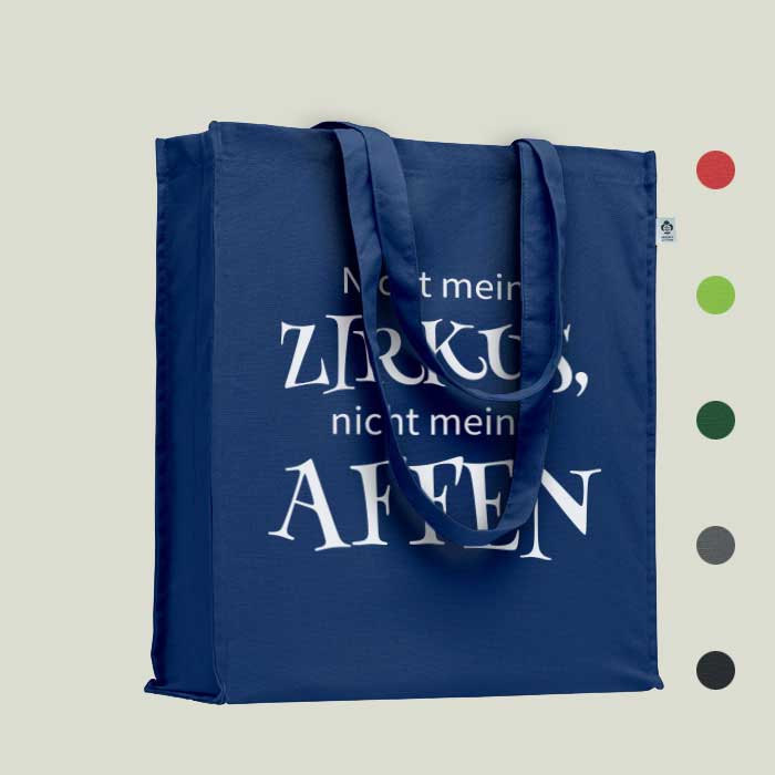 Einkaufstasche „Nicht mein Zirkus, nicht meine Affen“ – humorvoll & nachhaltig