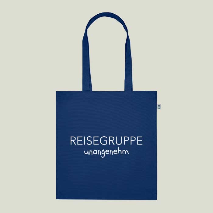 Einkaufstasche „Reisegruppe Unangenehm“ – frech & praktisch