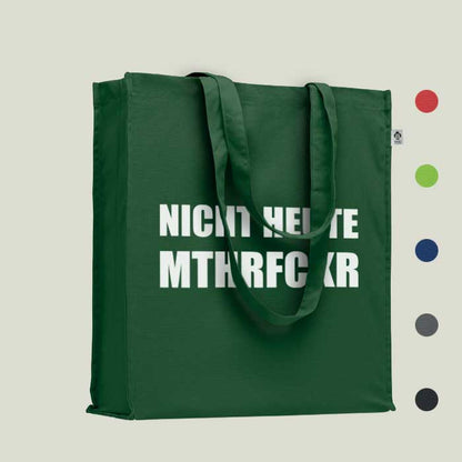 Einkaufstasche „Nicht heute mthrfckr“ – frech & nachhaltig