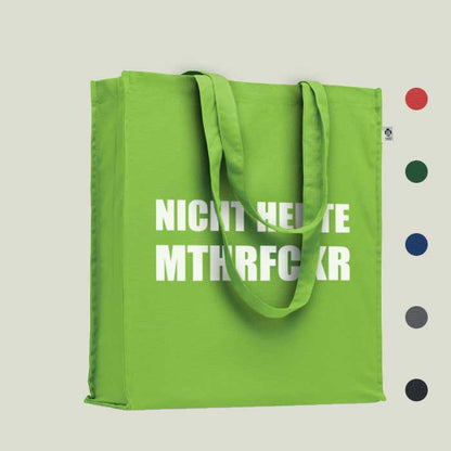 Einkaufstasche „Nicht heute mthrfckr“ – frech & nachhaltig