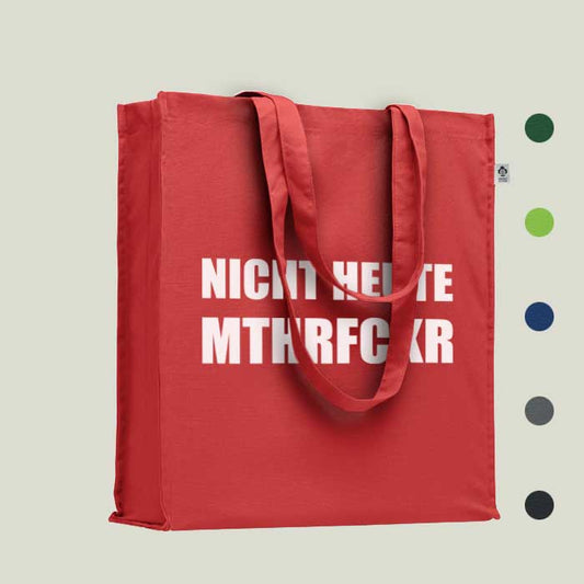 Einkaufstasche „Nicht heute mthrfckr“ – frech & nachhaltig