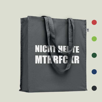 Einkaufstasche „Nicht heute mthrfckr“ – frech & nachhaltig