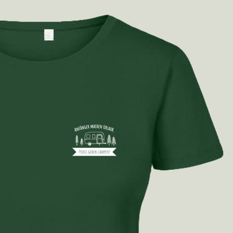T-Shirt "Anfänger machen Urlaub, Profis gehen Campen!" - Damen 3095