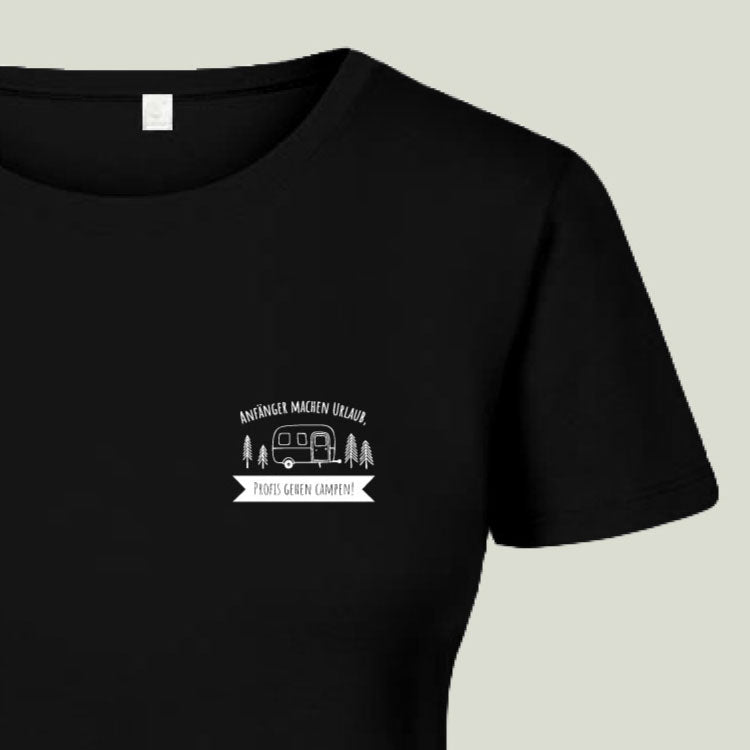 T-Shirt "Anfänger machen Urlaub, Profis gehen Campen!" - Damen 3095